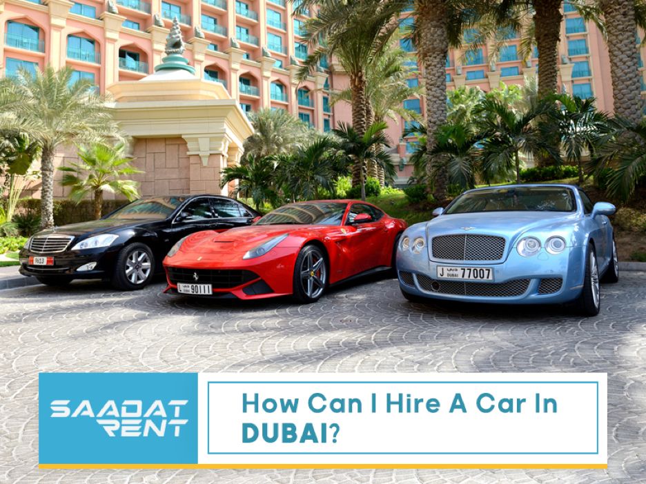 How Can I Hire a Car in Dubai? [Full Guideline] | Dubai-Life.info